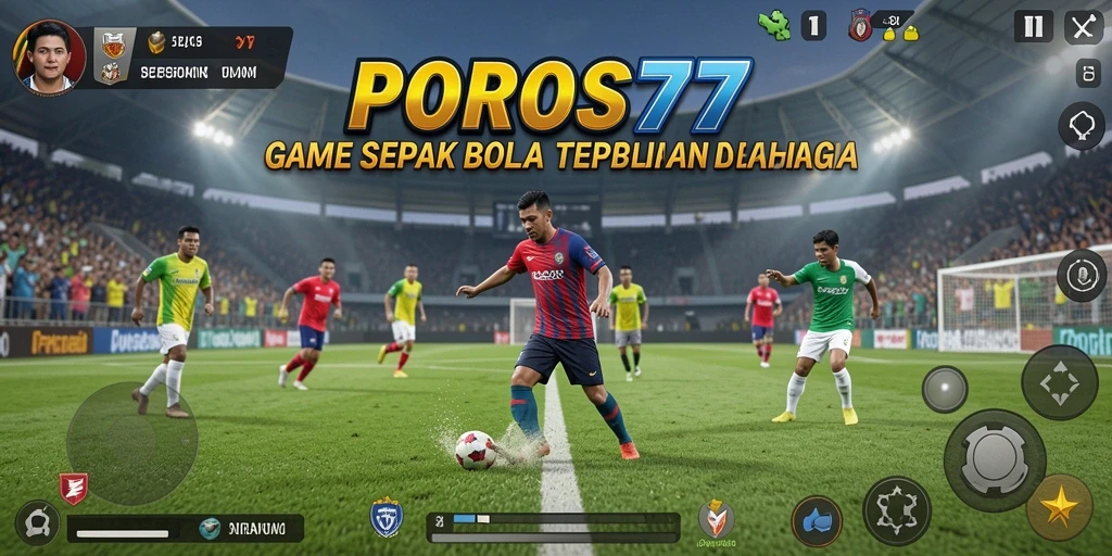Screenshot utama POROS77 yang menunjukkan pertandingan sepak bola yang intens.